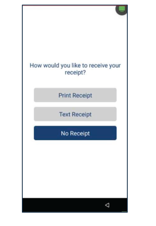 Seleccione el método del recibo del cliente: Print Receipt, Text Receipt o No Receipt.