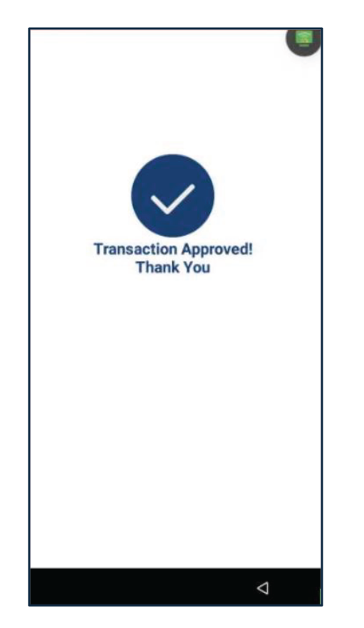 Una vez la transacción es completada, el terminal mostrará el resultado (Aprobado, Denegado, etc.).