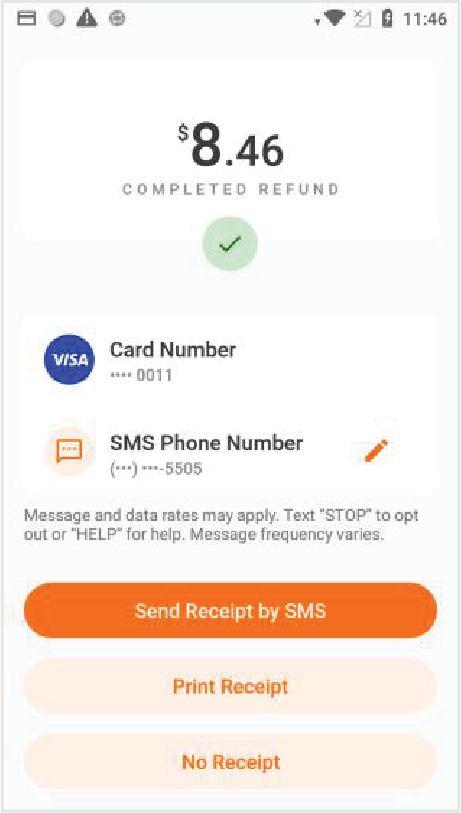 El Terminal mostrará el resultado (Aprobado, Denegado, etc.) Seleccione el método del recibo del cliente: Send Receipt by SMS, Print Receipt o No Receipt.